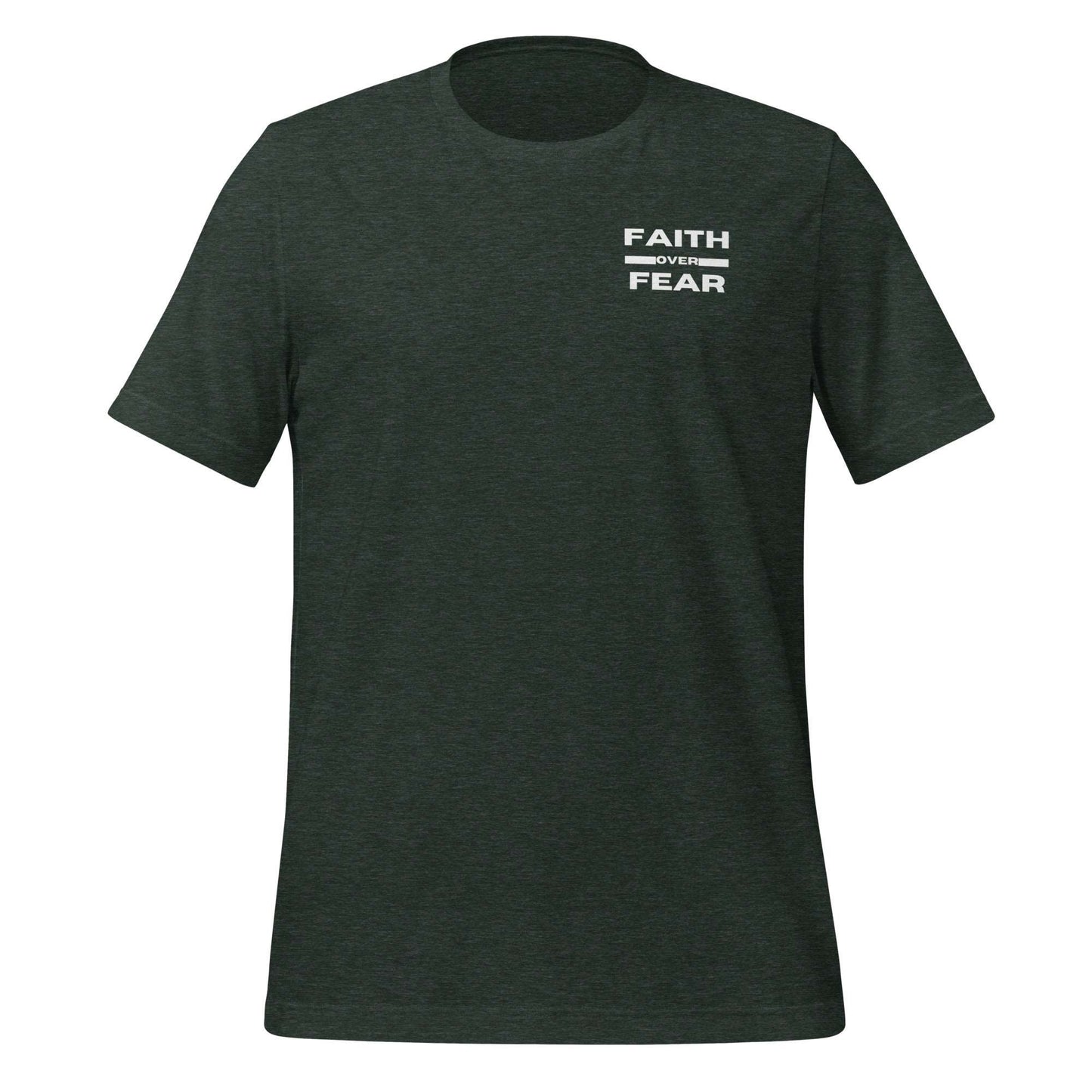 Faith over Fear Unisex t-shirt - Bold Faith