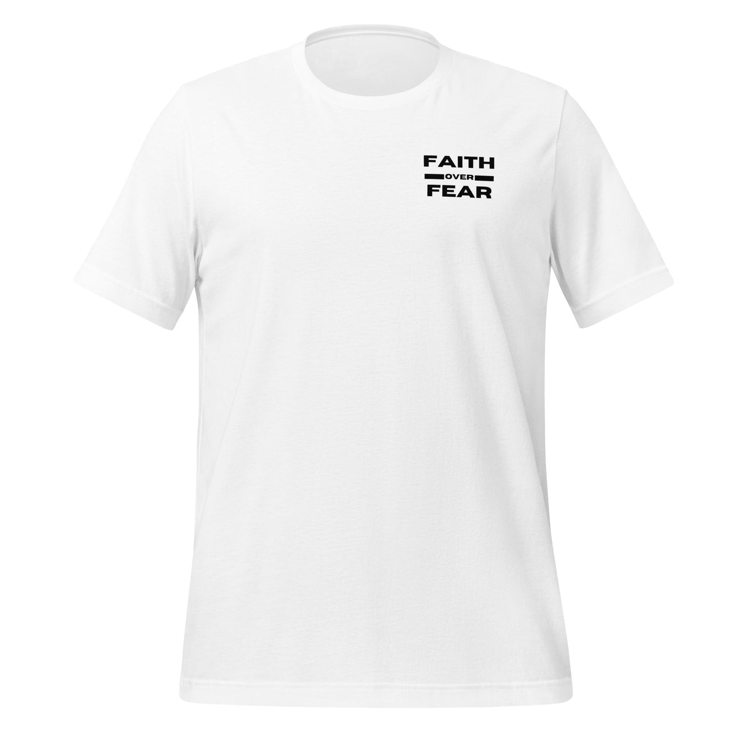 Faith over Fear Unisex t-shirt - Bold Faith